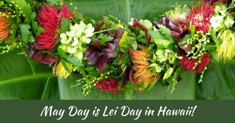 May Day is Lei Day