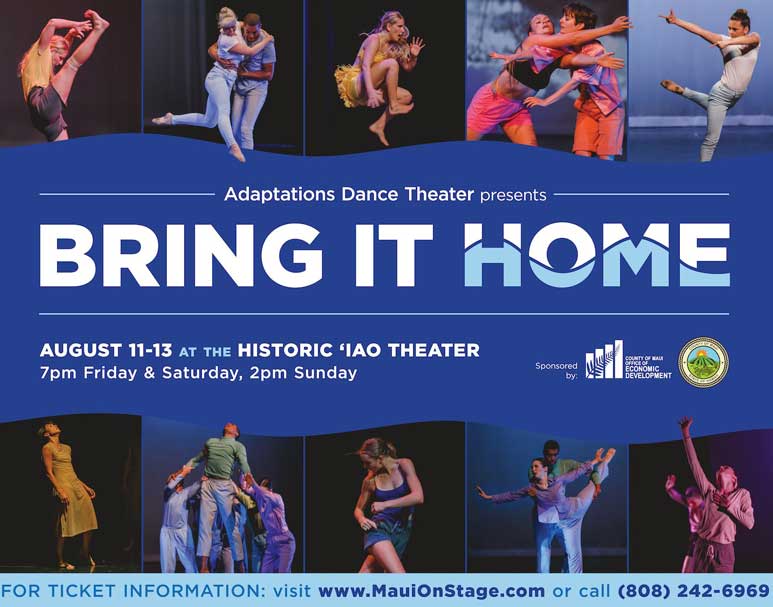 ADT presents Bring it Home, August 11-13 at the Historic 'Iao Theater